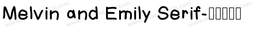 Melvin and Emily Serif字体转换